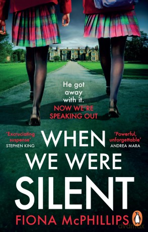 When We Were Silent: A gripping dark academia revenge thriller, the perfect holiday read for 2024 - Fiona McPhillips [KSIĄŻKA]