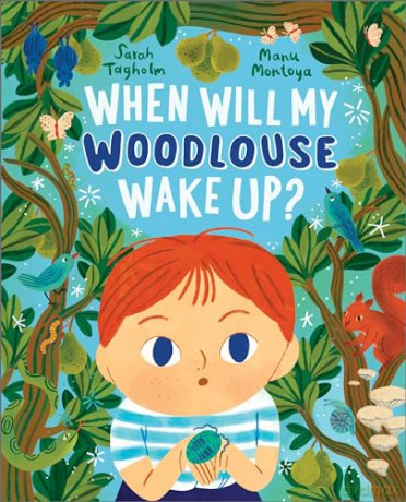 When Will My Woodlouse Wake Up - Sarah Tagholm [KSIĄŻKA]