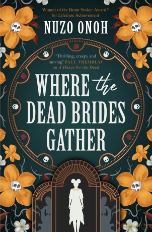 Where the Dead Brides Gather - Nuzo Onoh [KSIĄŻKA]