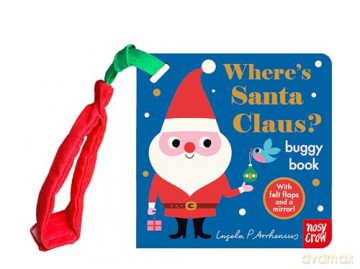 Where's Santa Claus Buggy Book (Felt Flaps) - Ingela P Arrhenius [KSIĄŻKA]