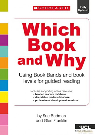 Which Book and Why: Guided Reading for ages 4 7 using Book Bands and book levels. - University College London [KSIĄŻKA]