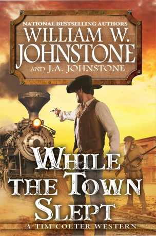 While the Town Slept (Tim Colter Western) - William W. Johnstone [KSIĄŻKA]