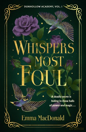 Whispers Most Foul: Suspenseful gothic fantasy interwoven with magic to create the perfect spooky season read - Emma MacDonald [KSIĄŻKA]