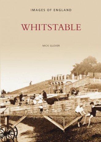 Whitstable (Images of England) - Mick Glover [KSIĄŻKA]
