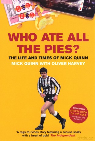Who Ate All The Pies The Life and Times of Mick Quinn - Mick Quinn [KSIĄŻKA]