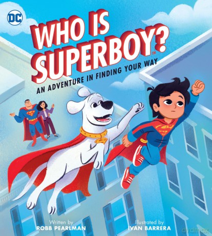 Who Is Superboy: An Adventure In Finding Your Way - Robb Pearlman [KSIĄŻKA]