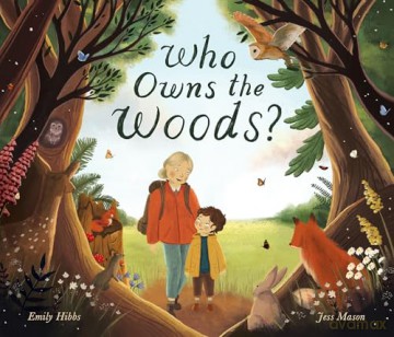 Who Owns the Woods - Emily Hibbs [KSIĄŻKA]
