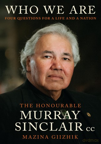 Who We Are: Four Questions For a Life and a Nation - Murray Sinclair [KSIĄŻKA]