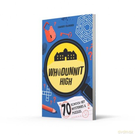 Whodunnit High: A clue-filled mystery puzzle book for children aged 7+, the perfect Christmas gift for 2024 - Casey Closed [KSIĄŻKA]