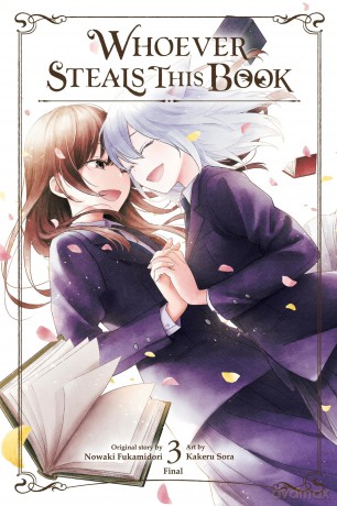Whoever Steals This Book, Vol. 3: Volume 3 (WHOEVER STEALS THIS BOOK GN) - Nowaki Fukamidori [KSIĄŻKA]