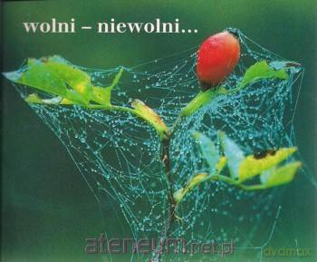 Perełka 068 - Wolni - niewolni... [KSĄŻKA]