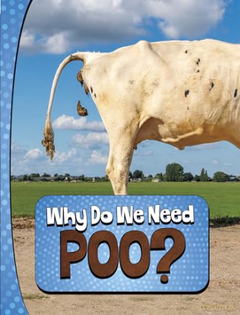 Why Do We Need Poo (Nature We Need) - Laura K. Murray [KSIĄŻKA]