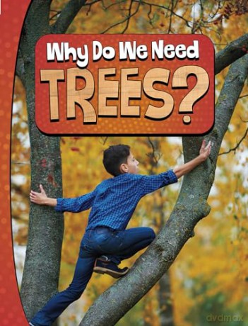 Why Do We Need Trees (Nature We Need) - Laura K. Murray [KSIĄŻKA]