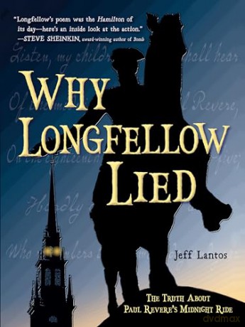 Why Longfellow Lied: The Truth About Paul Revere's Midnight Ride - Jeff Lantos [KSIĄŻKA]