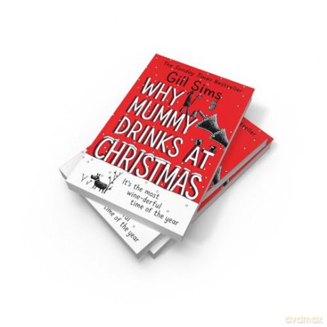 Why Mummy Drinks at Christmas - Gill Sims [KSIĄŻKA]