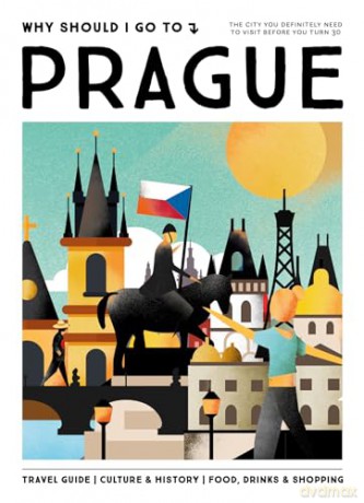 Why Should I Go To Prague: the city you definitely need to visit before you turn 30 - Team WSIGT [KSIĄŻKA]