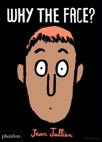 Why The Face - Jean Jullien [KSIĄŻKA]