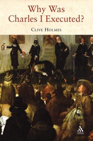 Why Was Charles I Executed - Clive Holmes [KSIĄŻKA]