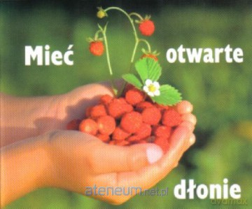 Perełka 115 - Mieć otwarte dłonie w.2011 [KSĄŻKA]