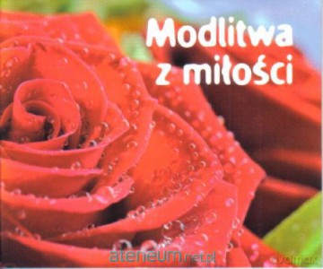 Perełka 116 - Modlitwa z miłości w.2011 [KSĄŻKA]