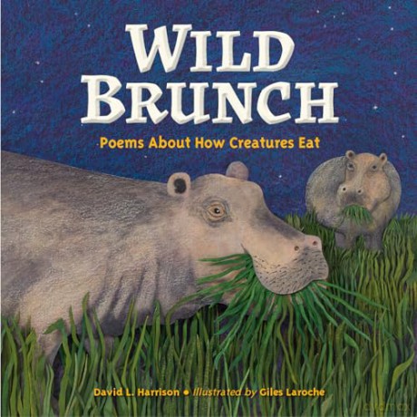 Wild Brunch: Poems About How Creatures Eat - David L. Harrison [KSIĄŻKA]