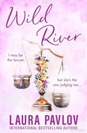 Wild River: The MUST-READ small-town, enemies-to-lovers romance from the TikTok sensation!: Book 2 (Magnolia Falls) - Laura Pavlov [KSIĄŻKA]