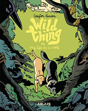 Wild Thing Or: My Life As A Wolf - Clayton Junior [KSIĄŻKA]