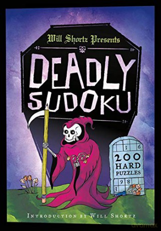 Will Shortz Presents Deadly Sudoku: 200 Hard Puzzles [KSIĄŻKA]