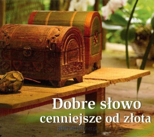 Perełka 139 - Dobre słowo cenniejsze od złota 2013 [KSĄŻKA]