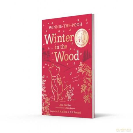Winnie-the-Pooh: Winter in the Wood: Warming tales for winter, an authorised illustrated story collection perfect for Pooh fans of all ages and makes a wonderful Christmas gift - Jane Riordan [KSIĄŻKA]