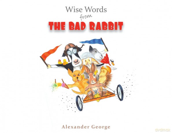 Wise Words from the Bad Rabbit - Alexander George [KOMIKS]