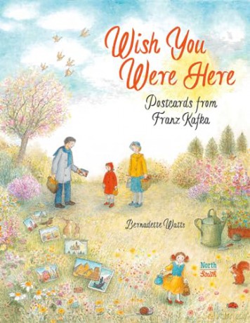 Wish You Were Here: Postcards from Franz Kafka - Bernadette Watts [KSIĄŻKA]