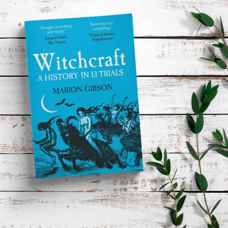 Witchcraft: A History in Thirteen Trials - Marion Gibson [KSIĄŻKA]