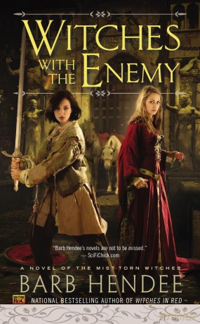 Witches with the Enemy: 3 (Novel of the Mist-Torn Witches) - Barb Hendee [KSIĄŻKA]