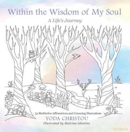 Within the Wisdom of My Soul: A Life's Journey - Yoda Christou [KSIĄŻKA]