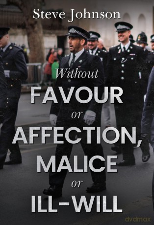 Without Favour or Affection, Malice or Ill-Will - Steve Johnson [KSIĄŻKA]