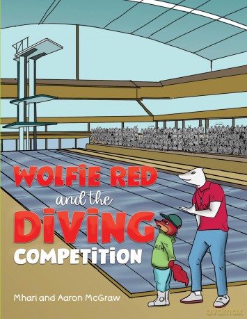 Wolfie Red and the Diving Competition - Mhari McGraw and Aaron McGraw [KSIĄŻKA]