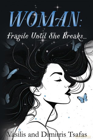 WOMAN: Fragile Until She Breaks... - Vasilis Tsafas [KSIĄŻKA]