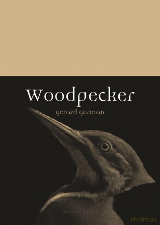Woodpecker (Animal) - Gerard Gorman [KSIĄŻKA]