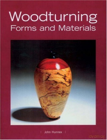 Woodturning Forms and Materials - J Hunnex [KSIĄŻKA]