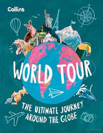 World Tour: The ultimate journey around the globe - Collins Kids [KSIĄŻKA]
