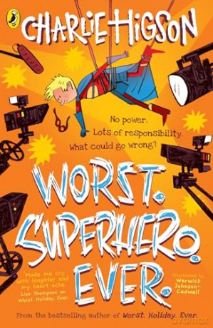 Worst. Superhero. Ever (Worst. Holiday. Ever.) - Charlie Higson [KSIĄŻKA]