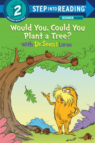 Would You, Could You Plant a Tree with Dr. Seuss's Lorax (Step Into Reading) - Todd Tarpley [KSIĄŻKA]