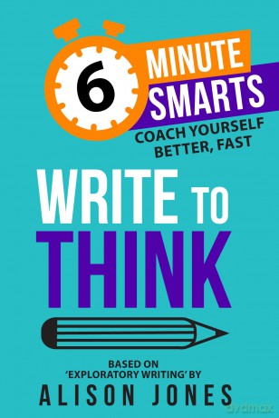 Write to Think (6-Minute Smarts) - Alison Jones [KSIĄŻKA]