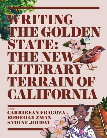 Writing the Golden State: The New Literary Terrain of California - Carribean Fragoza [KSIĄŻKA]