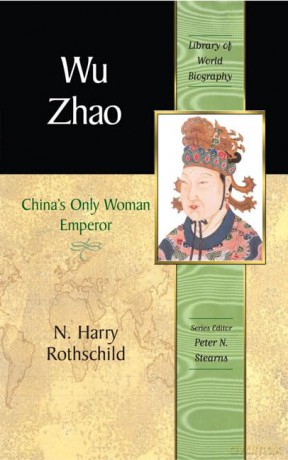 Wu Zhao: China's Only Female Emperor (Library of World Biographies) - N. Rothschild [KSIĄŻKA]