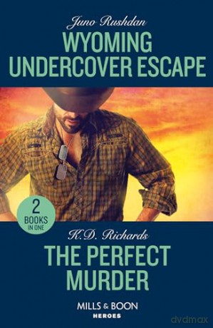 Wyoming Undercover Escape / The Perfect Murder: Wyoming Undercover Escape (Cowboy State Lawmen: Duty and Honor) / The Perfect Murder (West Investigations) - Juno Rushdan [KSIĄŻKA]