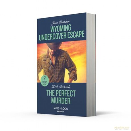 Wyoming Undercover Escape / The Perfect Murder: Wyoming Undercover Escape (Cowboy State Lawmen: Duty and Honor) / The Perfect Murder (West Investigations) - Juno Rushdan [KSIĄŻKA]