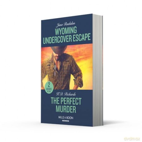 Wyoming Undercover Escape / The Perfect Murder: Wyoming Undercover Escape (Cowboy State Lawmen: Duty and Honor) / The Perfect Murder (West Investigations) - Juno Rushdan [KSIĄŻKA]