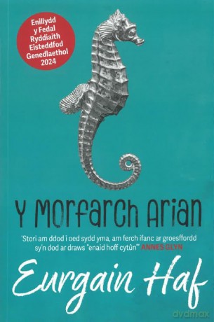 Y Morfarch Arian - Enillydd y Fedal Ryddiaith 2024 - Eurgain Haf [KSIĄŻKA]